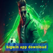 bigwin app download